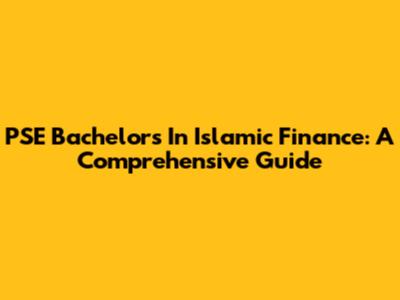 PSE Bachelor's In Islamic Finance: A Comprehensive Guide